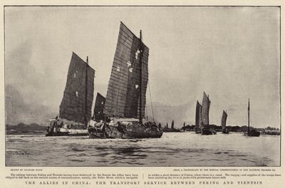 The Allies in China, the Transport Service between Peking and Tientsin by Charles Edward Dixon